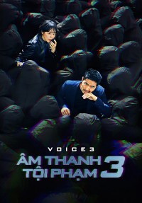 Âm Thanh Tội Phạm 3 Voice 3