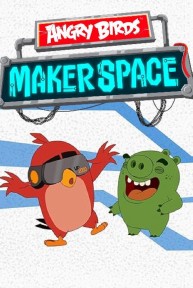 Angry Birds: Vũ Trụ Sáng Tạo (Phần 1) Angry Birds MakerSpace (Season 1)