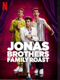 Anh em nhà Jonas: Châm chọc gia đình Jonas Brothers Family Roast
