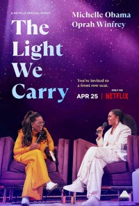 Ánh sáng ta mang: Michelle Obama và Oprah Winfrey The Light We Carry: Michelle Obama and Oprah Winfrey