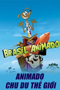 Animado Chu Du Thế Giới Brasil Animado