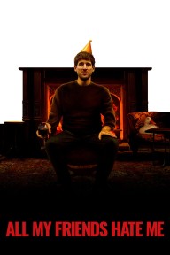Bạn Bè Đều Ghét Tôi All My Friends Hate Me
