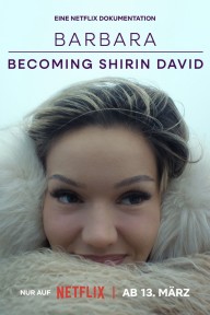 Barbara - Trở Thành Shirin David Barbara – Becoming Shirin David