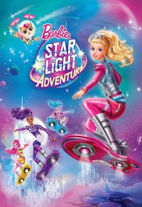 Barbie: Cuộc Chiến Ngoài Không Gian Barbie: Star Light Adventure