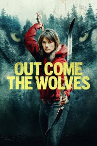 Bầy Sói Khát Máu Out Come the Wolves