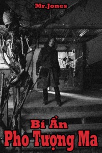 Bí Ẩn Pho Tượng Ma Mr. Jones