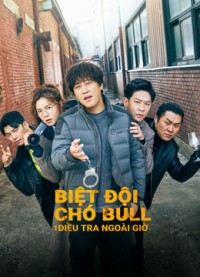 Biệt Đội Chó Bull: Điều Tra Ngoài Giờ Team Bulldog: Off-duty Investigation