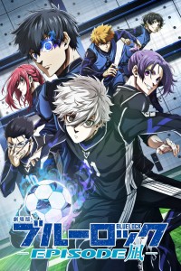 BLUE LOCK THE MOVIE -EPISODE NAGI- BLUE LOCK THE MOVIE -EPISODE NAGI-