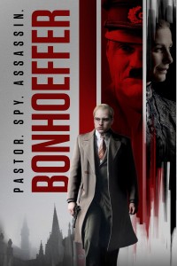 Gián Điệp Bonhoeffer Bonhoeffer: Pastor. Spy. Assassin