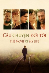 Câu Chuyện Đời Tôi The Movie of My Life