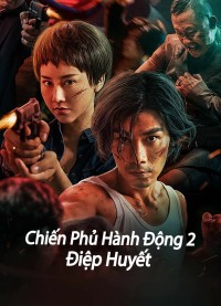 Chiến Phủ Hành Động 2: Điệp Huyết Tomahawk Action 2 Bloodthirsty