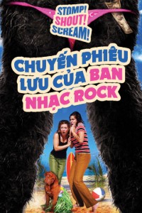 Chuyến Phiêu Lưu Của Ban Nhạc Rock Stomp! Shout! Scream!