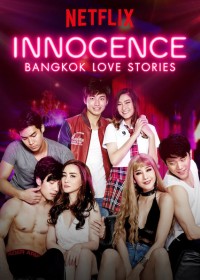 Chuyện tình Bangkok: Ngây thơ Bangkok Love Stories: Innocence