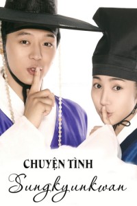 Chuyện Tình Sungkyunkwan Sungkyunkwan Scandal
