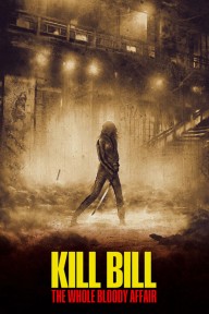 Cô Dâu Báo Thù: Trọn Bộ Đẫm Máu Kill Bill: The Whole Bloody Affair