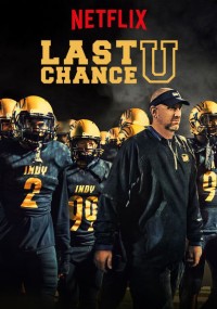Cơ hội cuối cùng (Phần 4) Last Chance U (Season 4)