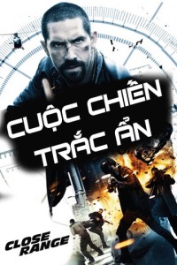Cuộc Chiến Trắc Ẩn Close Range