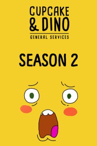 Cupcake & Dino - Dịch vụ tổng hợp (Phần 2) Cupcake & Dino - General Services (Season 2)