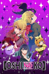 Đứa Con Của Thần Tượng (Phần 3) 【OSHI NO KO】Season 3