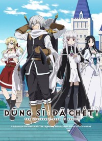 Dũng Sĩ Đã Chết (Anh Hùng Chết Yểu) The Legendary Hero Is Dead!