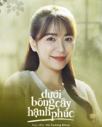 Dưới Bóng Cây Hạnh Phúc Dưới Bóng Cây Hạnh Phúc