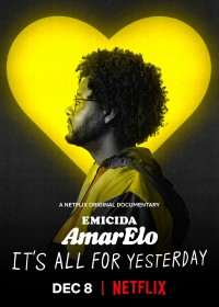 Emicida: AmarElo - It's All For Yesterday Emicida: AmarElo - It's All For Yesterday