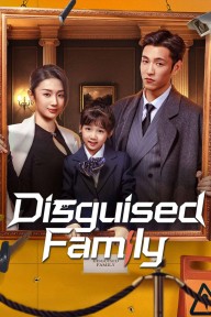 Gia Đình Ngụy Trang Disguised Family