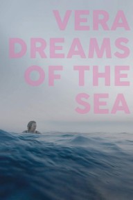 Giấc Mơ Biển Cả Của Vera Vera Dreams of the Sea