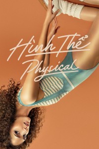 Hình Thể (Phần 1) Physical (Season 1)