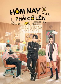 Hôm Nay Phải Cố Lên Never Give Up