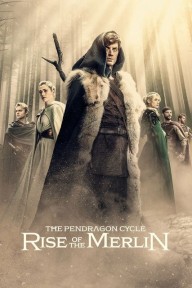 Huyền Sử Pendragon: Truyền Thuyết Merlin The Pendragon Cycle: Rise of the Merlin