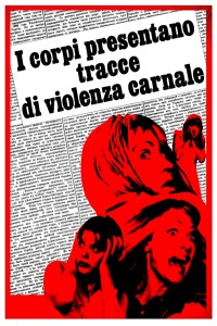 I corpi presentano tracce di violenza carnale Torso