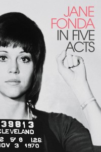 Jane Fonda Trong Năm Hồi Kịch Cuộc Đời Jane Fonda in Five Acts
