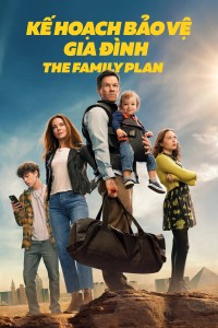 Kế Hoạch Bảo Vệ Gia Đình The Family Plan