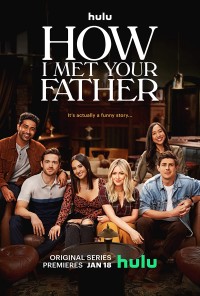 Khi Mẹ Gặp Bố (Phần 1) How I Met Your Father (Season 1)