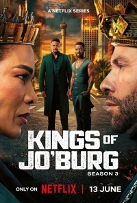 Kings of Jo'Burg (Phần 3) Kings of Jo'Burg (Season 3)