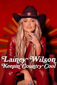 Lainey Wilson: Linh hồn nhạc đồng quê Lainey Wilson: Keepin' Country Cool