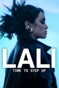 Lali: Tới Lúc Bước Lên Lali: Time To Step Up