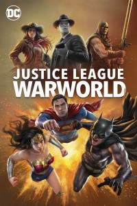 Liên Minh Công Lý: Thế Chiến Justice League: Warworld