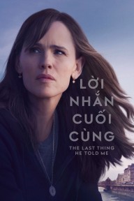 Lời Nhắn Cuối Cùng (Phần 2) The Last Thing He Told Me (Season 2)