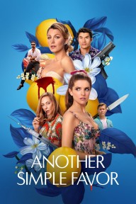 Lời Thỉnh Cầu Bí Ẩn 2 Another Simple Favor