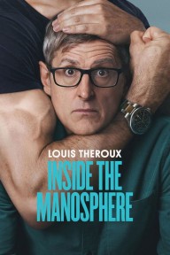 Louis Theroux: Bên trong cộng đồng nam giới Louis Theroux: Inside the Manosphere