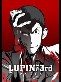 Lupin Đệ Tam - Phần 6 LUPIN THE 3rd PART 6