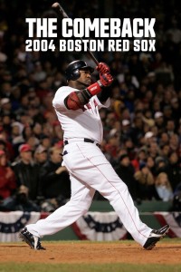 Màn lội ngược dòng: 2004 Boston Red Sox The Comeback: 2004 Boston Red Sox