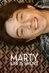 Marty, cuộc đời ngắn lắm Marty, Life Is Short