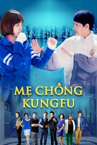 Mẹ Chồng Kungfu  Kung Fu Mother-In-Law