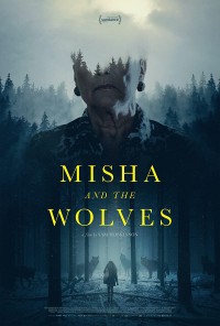 Misha và bầy sói Misha and the Wolves