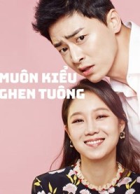 Muôn Kiểu Ghen Tuông Jealousy Incarnate