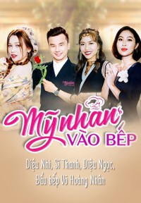 Mỹ Nhân Vào Bếp Mỹ Nhân Vào Bếp