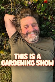 Nào ta cùng làm vườn This Is a Gardening Show